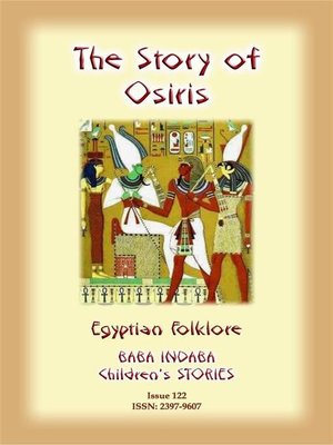 cover image of THE STORY OF OSIRIS--An Ancient Egyptian Children's Story